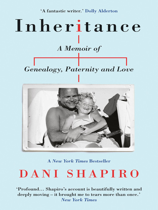 Title details for Inheritance by Dani Shapiro - Available